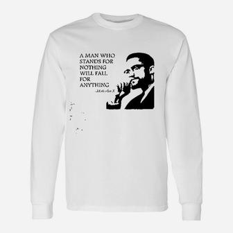 A Man Who Stands For Nothing Fall For Anything Unisex Long Sleeve | Crazezy DE