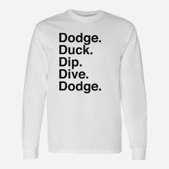 Amdesco Dodge Duck Dip Dive Dodge Unisex Long Sleeve | Crazezy