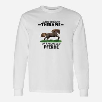 Andere Gehen Zur Therapie Horse Langarmshirts - Seseable