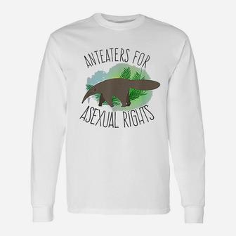 Anteater For Asexual Rights Unisex Long Sleeve | Crazezy