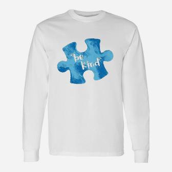 Awareness Be Kind Blue Puzzle Piece Unisex Long Sleeve | Crazezy