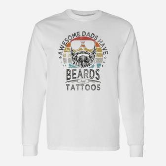 Awesome Dads Have Beards And Tattoos Funny Bearded Dad Unisex Long Sleeve | Crazezy DE