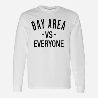 Bay Area Vs Everyone Unisex Long Sleeve | Crazezy UK