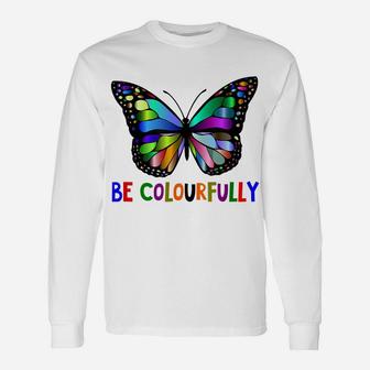 Be Colourfully - Butterflies - Beautiful Animals - Fun4m3 Unisex Long Sleeve | Crazezy