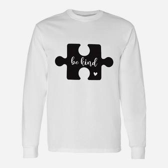 Be Kind Women Cute Puzzle Graphics Unisex Long Sleeve | Crazezy