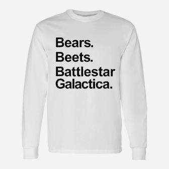 Bears Beets Battlester Galactica Unisex Long Sleeve | Crazezy AU
