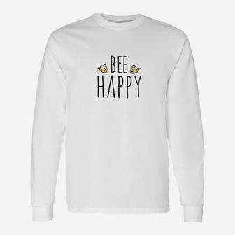 Bee Happy Cute Bees Tee Beekeepers Tees Long Sleeve T-Shirt - Thegiftio UK