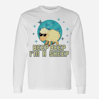Beep Beep I'm A Sheep Shirt Funny Farm Animal Novelty Gift Unisex Long Sleeve | Crazezy CA