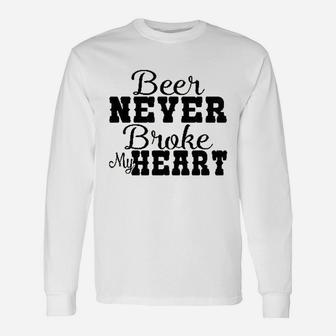 Beer Never Broke My Heart Long Sleeve T-Shirt - Thegiftio UK