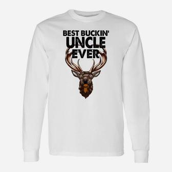 Best Buckin Uncle Ever Tshirt Funny Men Hunting Deer Buck Unisex Long Sleeve | Crazezy AU
