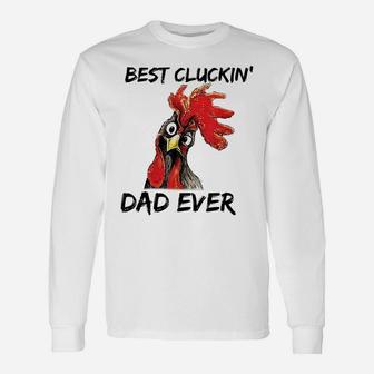 Best Cluckin' Dad Ever Farm Funny Chicken Daddy Father's Day Unisex Long Sleeve | Crazezy DE