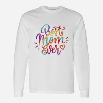 Best Mom Ever Rainbow Pride Themed Long Sleeve T-Shirt - Seseable