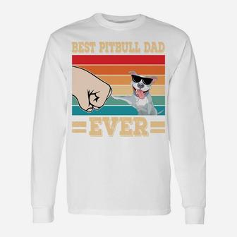 Best Pitbull Dad Retro Vintage Sunglasses Funny Dog Owner Sweatshirt Unisex Long Sleeve | Crazezy AU