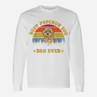 Best Poochon Dog Dad Ever Fathers Day Xmas Gift Unisex Long Sleeve | Crazezy