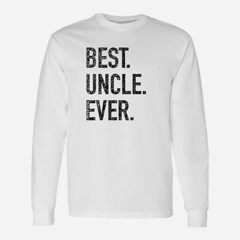 Best Uncle Ever Unisex Long Sleeve | Crazezy UK