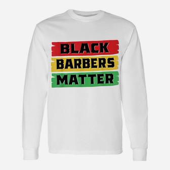 Black Barbers Matter Black History Month Gift Unisex Long Sleeve | Crazezy CA