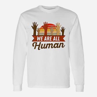 Black History Month We Are All Human Pride Unisex Long Sleeve | Crazezy