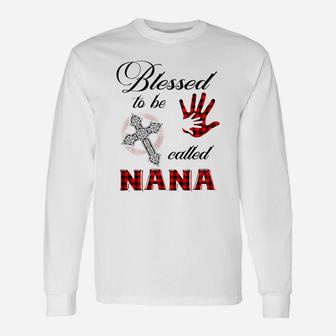 Blessed To Be Called Nana Shirt Long Sleeve T-Shirt - Thegiftio UK