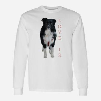 Border Collie Shirt Women Men Kids Love Dog Mom Dad Pet Tee Unisex Long Sleeve | Crazezy