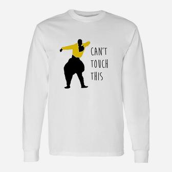 Can Not Touch This Mc Hammer Unisex Long Sleeve | Crazezy