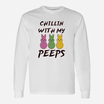 Chillin With My Peeps Bunny Funny Humor Easter Unisex Long Sleeve | Crazezy