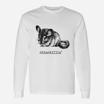Chinchillin Funny Chinchilla Animal Lover Unisex Long Sleeve | Crazezy AU