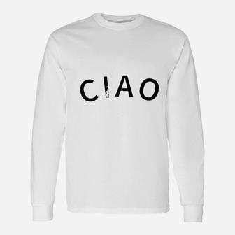 Ciao Italia Long Sleeve T-Shirt - Thegiftio UK