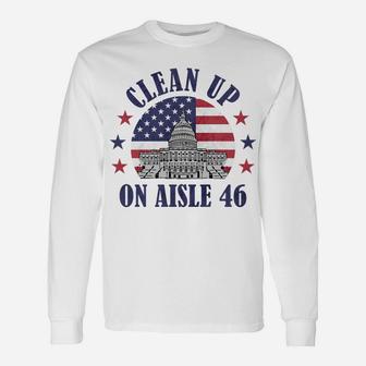 Clean Up On Aisle 46 Anti-Biden Impeach 46 Sweatshirt Unisex Long Sleeve | Crazezy AU