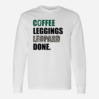 Coffee Leggings Leopard Done Unisex Long Sleeve | Crazezy DE