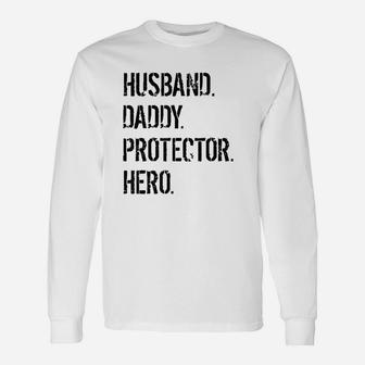 Cool Father Gift Husband Daddy Protector Hero Unisex Long Sleeve | Crazezy CA