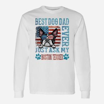 Dad Boston Terrier Best Dog Dad Ever Usa Flag Unisex Long Sleeve | Crazezy UK