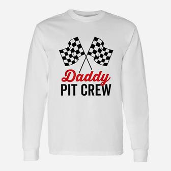 Daddy Pit Crew Racing Party Unisex Long Sleeve | Crazezy