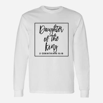 Daughter King Christian Inspiration Quote Unisex Long Sleeve | Crazezy UK