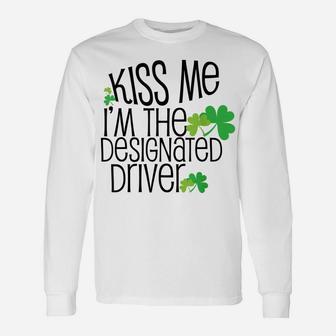 Designated Driver St Patrick Day Funny Pattys Gift Unisex Long Sleeve | Crazezy