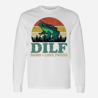 Dilf-Damn I Love Frogs Funny Saying Frog-Amphibian Lovers Unisex Long Sleeve | Crazezy