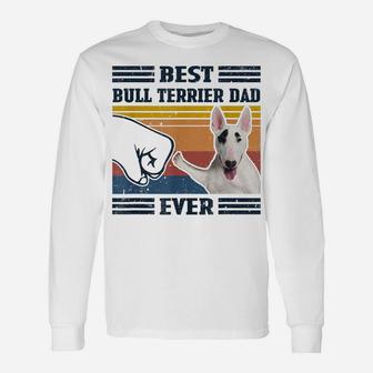 Dog Vintage Best Bull Terrier Dad Ever Father's Day Unisex Long Sleeve | Crazezy CA