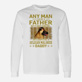 Dogs 365 Belgian Malinois Dog Daddy Dad Gift For Men Unisex Long Sleeve | Crazezy