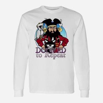 Doomed To Repeat Comic Strip Bird Cat Pirate Funny Unisex Long Sleeve | Crazezy