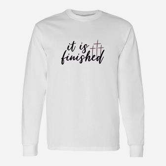 Easter It Is Finished Jesus Tee With Crosses Long Sleeve T-Shirt - Thegiftio UK