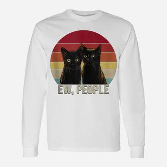 Ew People Funny Black Cats Vintage Kitten Lover Retro Womens Unisex Long Sleeve | Crazezy AU