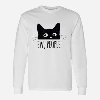 Ew People Introvert Cat Lover Funny Crazy Cat Lady Unisex Long Sleeve | Crazezy CA