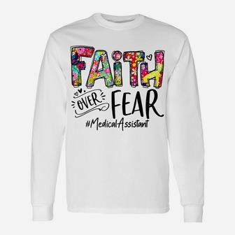Faith Over Fear Flower Style Medical Assistant Watercolor Unisex Long Sleeve | Crazezy AU