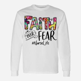 Faith Over Fear Flower Style Nurse Life Watercolor Vintage Unisex Long Sleeve | Crazezy CA