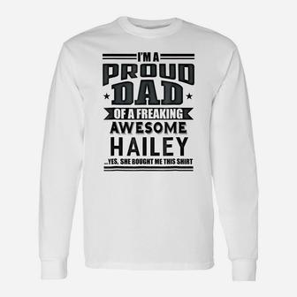 Family Fathers Day Gift Dad Daughter Hailey Name T-Shirt Men Unisex Long Sleeve | Crazezy AU