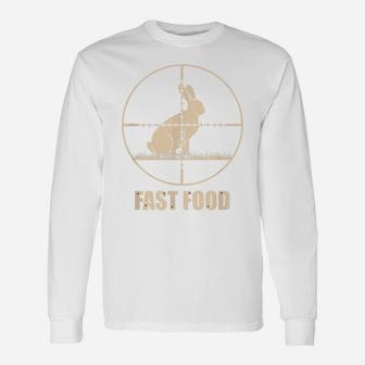 Fast Food Bunny Rabbit Hunting | Gift For Hunters Unisex Long Sleeve | Crazezy