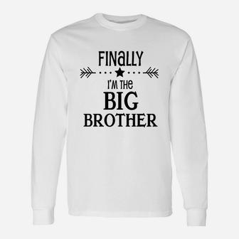 Finally I Am The Big Brother Long Sleeve T-Shirt - Thegiftio UK