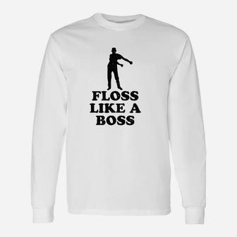 Floss Like A Boss Dance Silhouette Unisex Long Sleeve | Crazezy