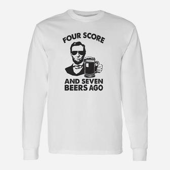 Four Score And Seven Beers Unisex Long Sleeve | Crazezy