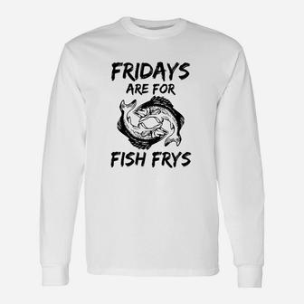 Fridays Are For Fish Frys Easter Good Friday Tee Long Sleeve T-Shirt - Thegiftio UK
