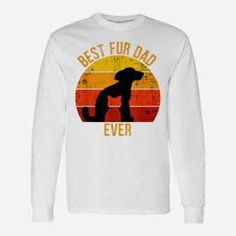 Funny Best Fur Dad Ever Vintage Retro Dog Cat Owner Unisex Long Sleeve | Crazezy